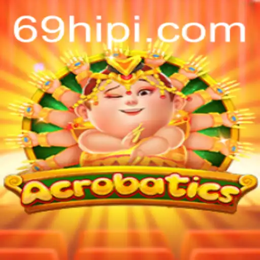 The Dynamic World of Acrobatics: An Exciting Journey with 69H.COM