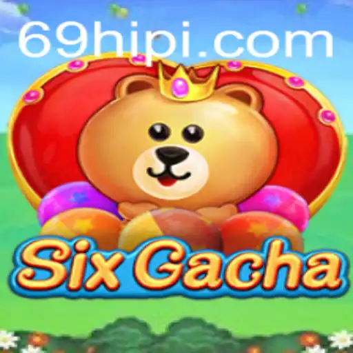 Discover the Exciting World of SixGacha: An In-Depth Guide